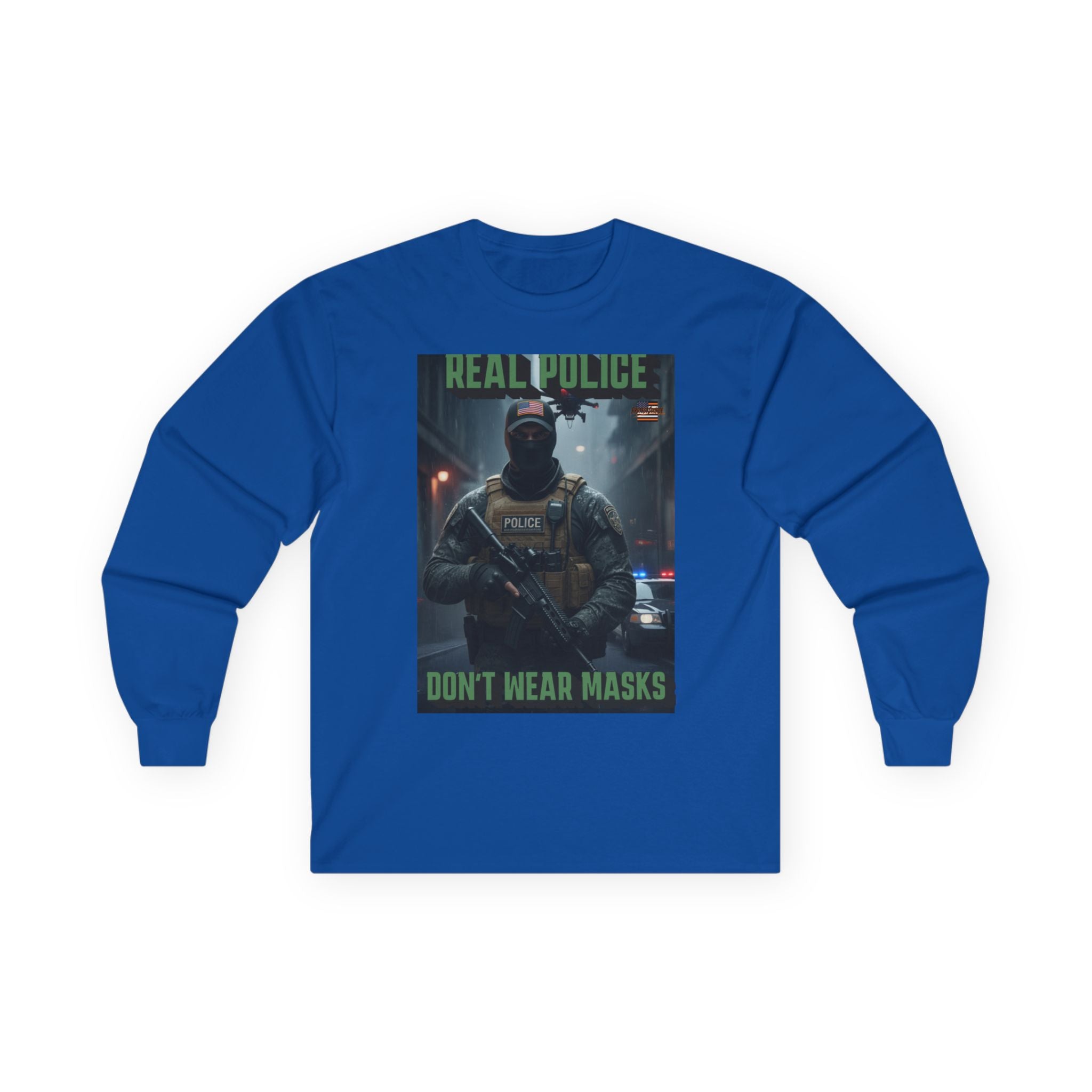 Real Police Don't Wear Masks Long Sleeve Cotton Gildan Tee