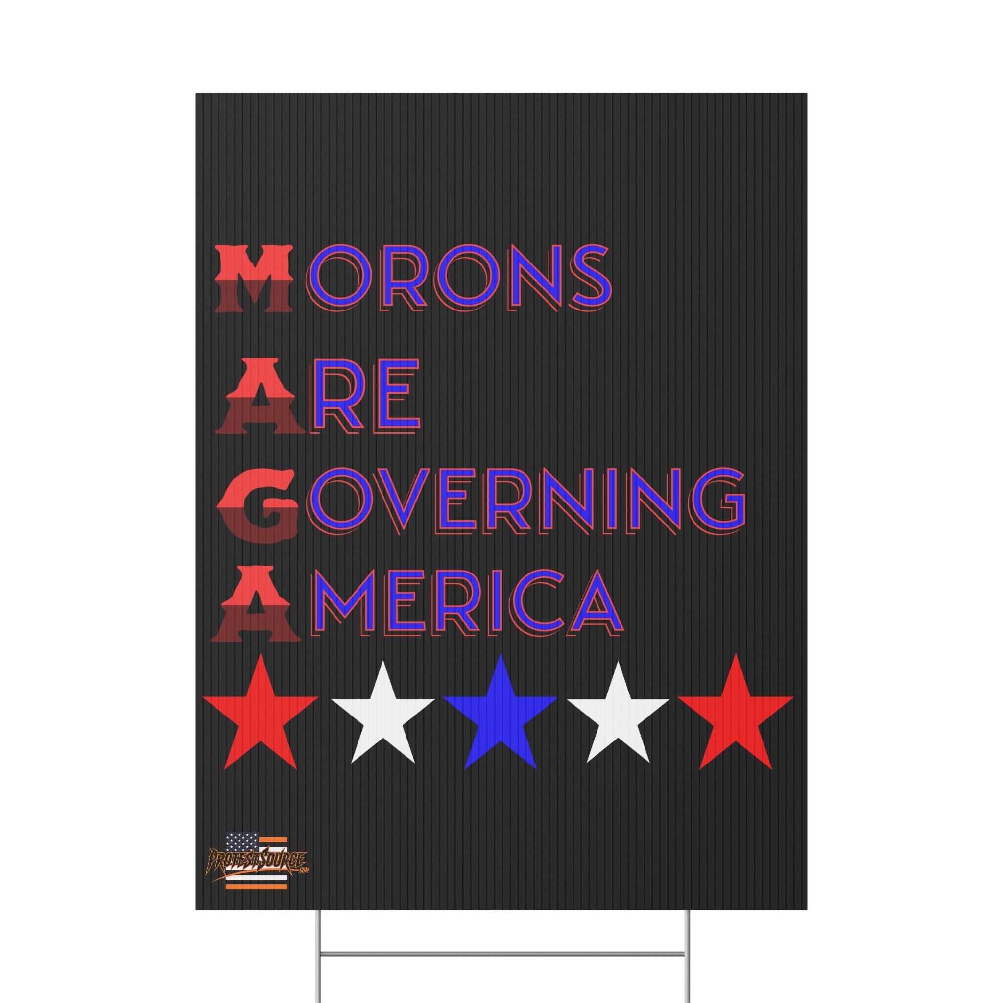 Morons Are Governing America 18"X24" Plastic Protest Yard Sign w/Wire Stand