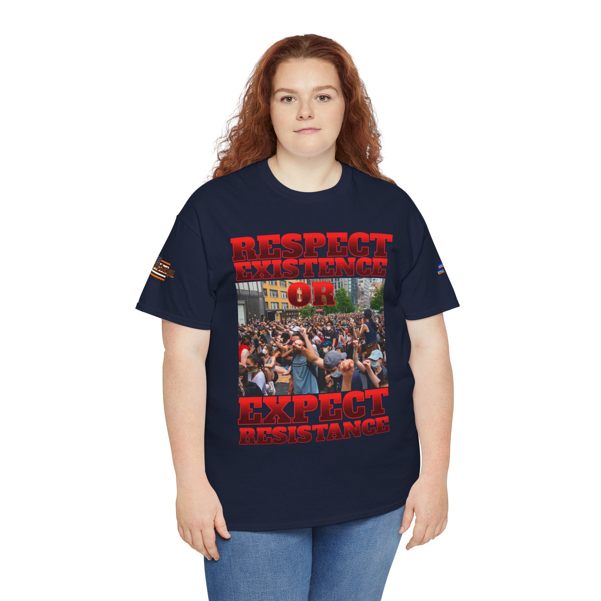 Respect Existence or Expect Resistance Unisex Heavy Cotton Gildan Tee