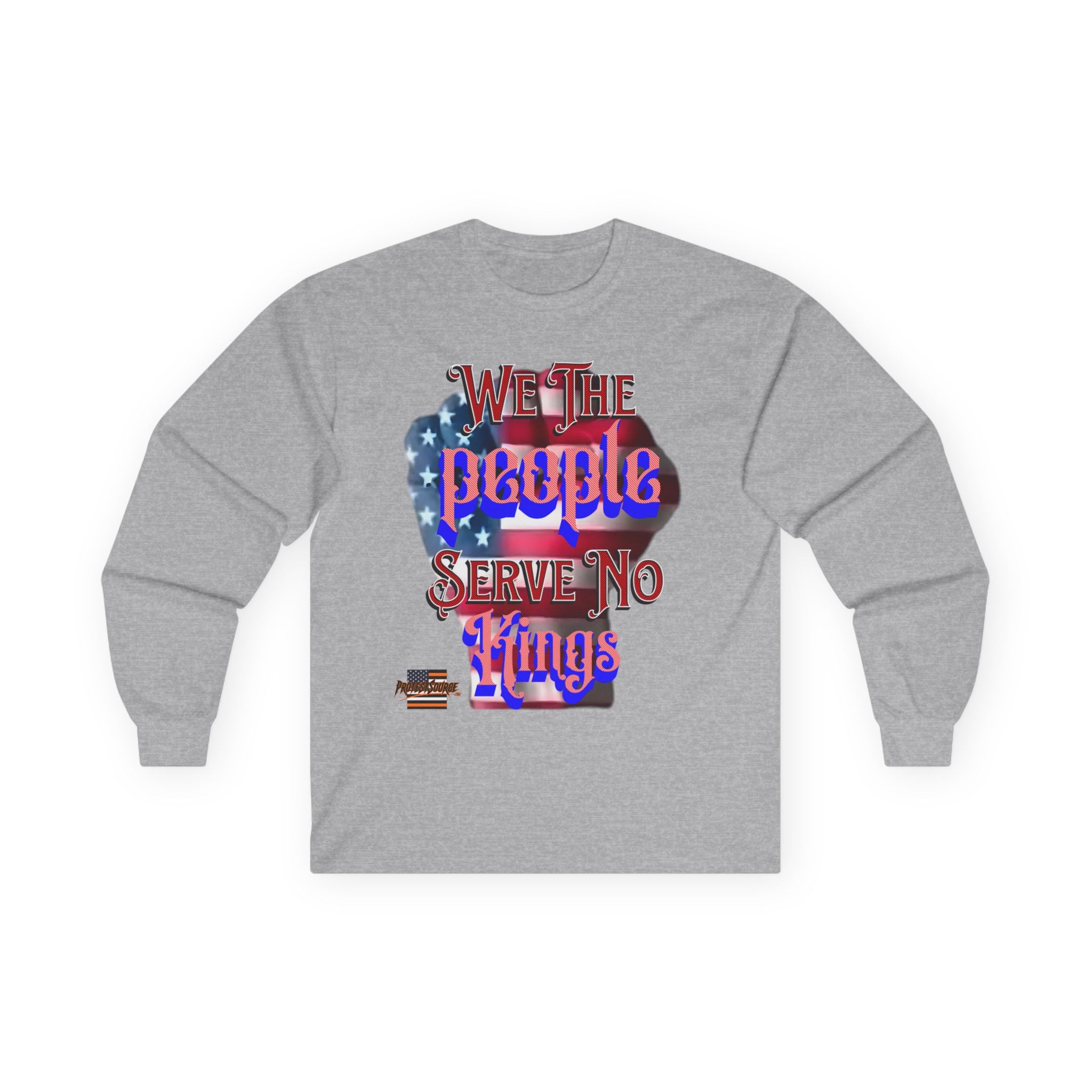 We The People Serve No Kings Long Sleeve Cotton Gildan Tee
