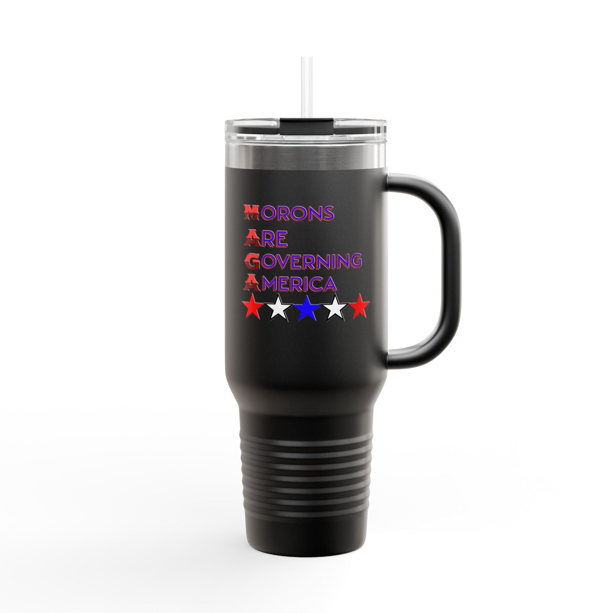 Morons Are Governing America Insulated 40 oz. Travel Mug, Perfect for Activists, Protests, Commuters, Gifts, and Daily Use