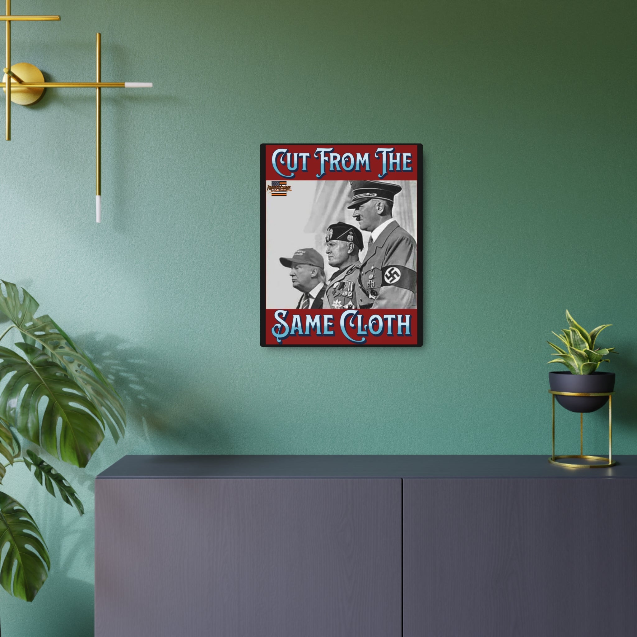 Cut From The Same Cloth 16" X 20" Aluminum Metal Protest Sign