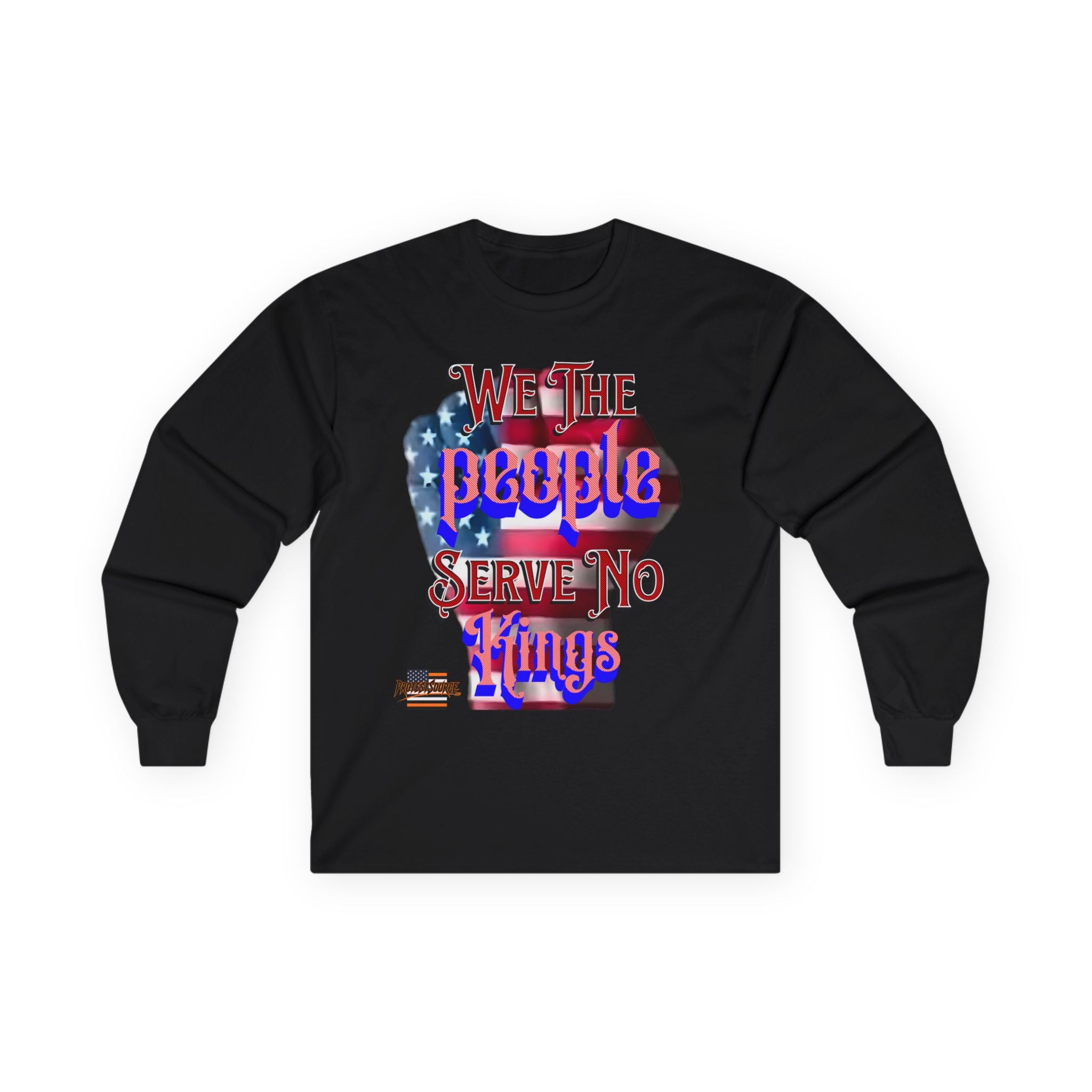 We The People Serve No Kings Long Sleeve Cotton Gildan Tee