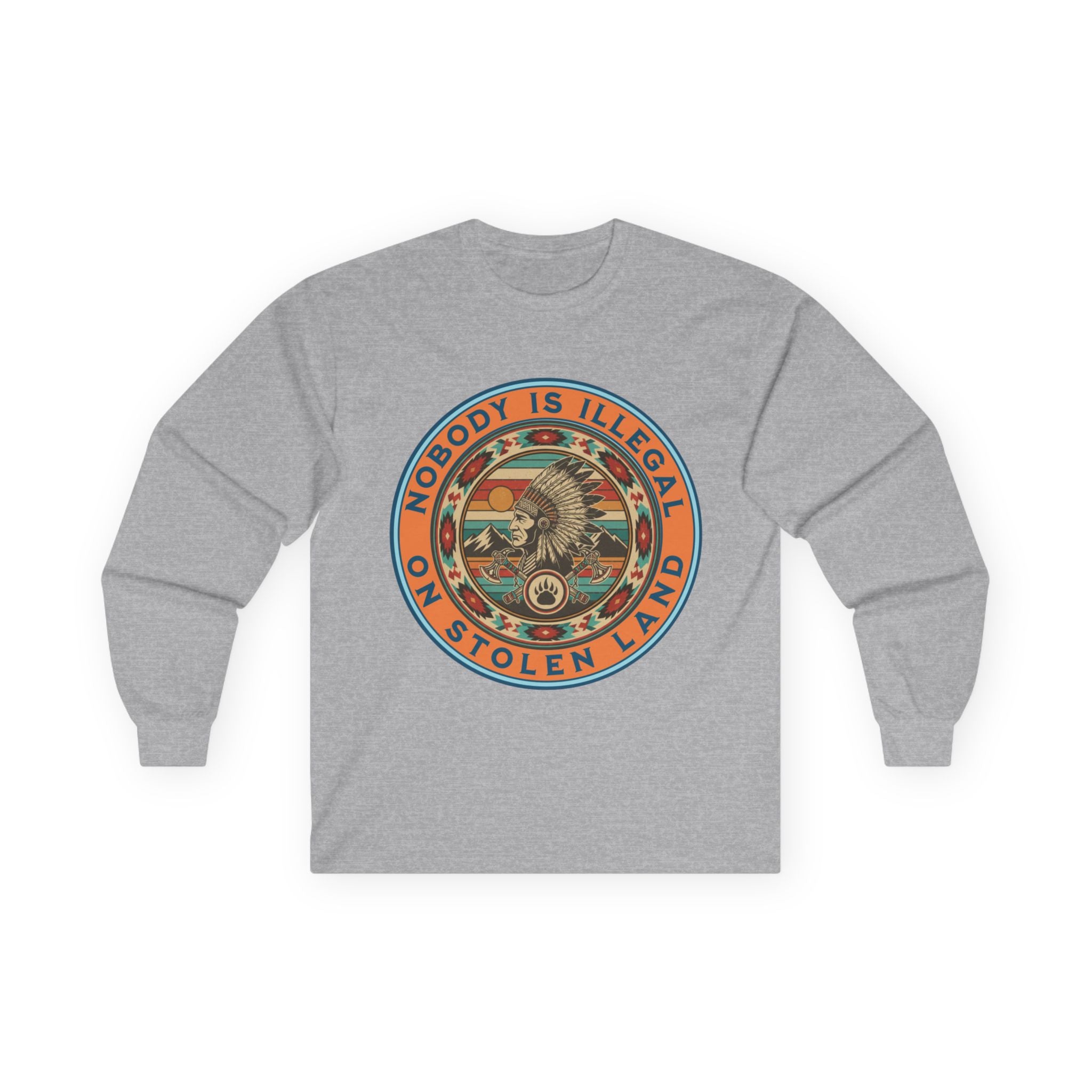 Nobody Is Illegal On Stolen Land Long Sleeve Cotton Gildan Tee