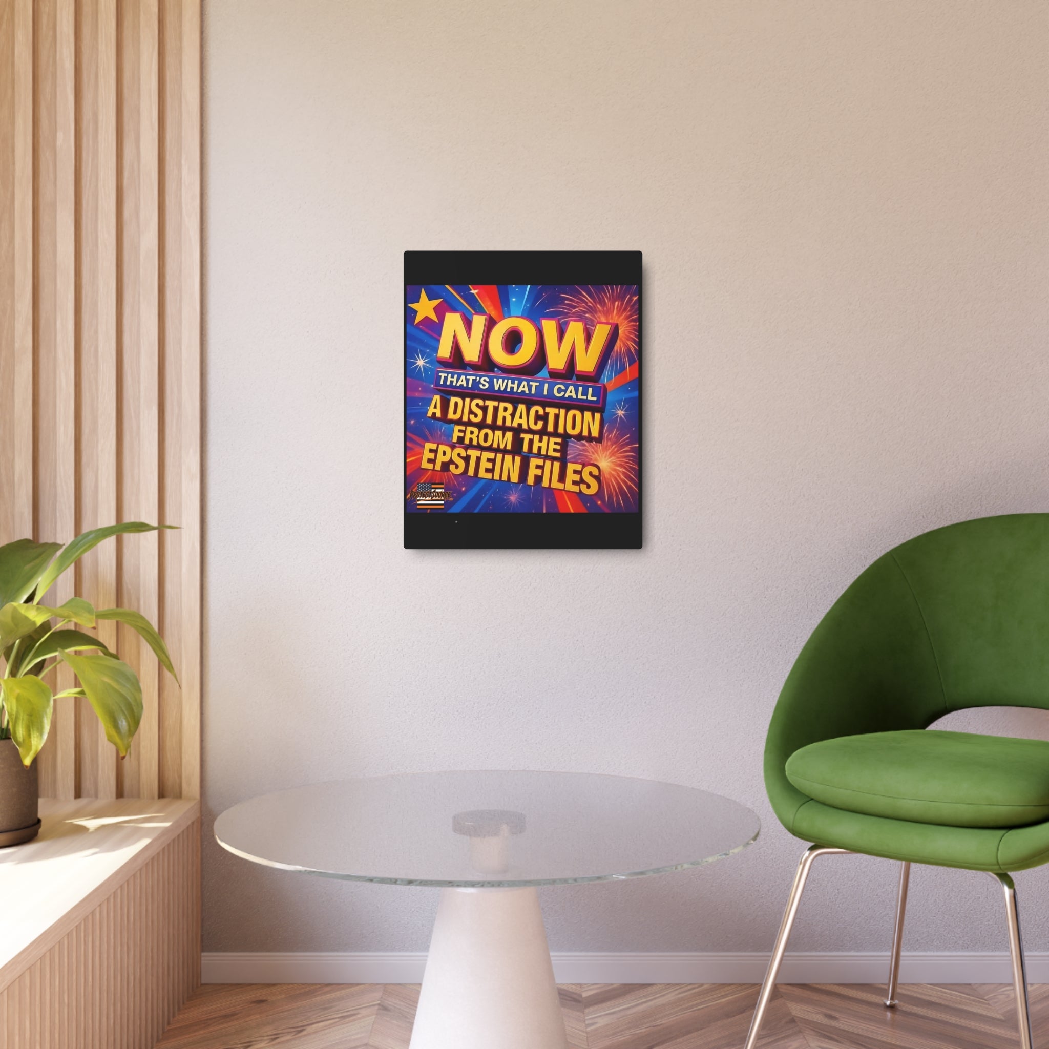 Now That's What I Call A Distraction 16"X20" Aluminum Metal Protest Sign
