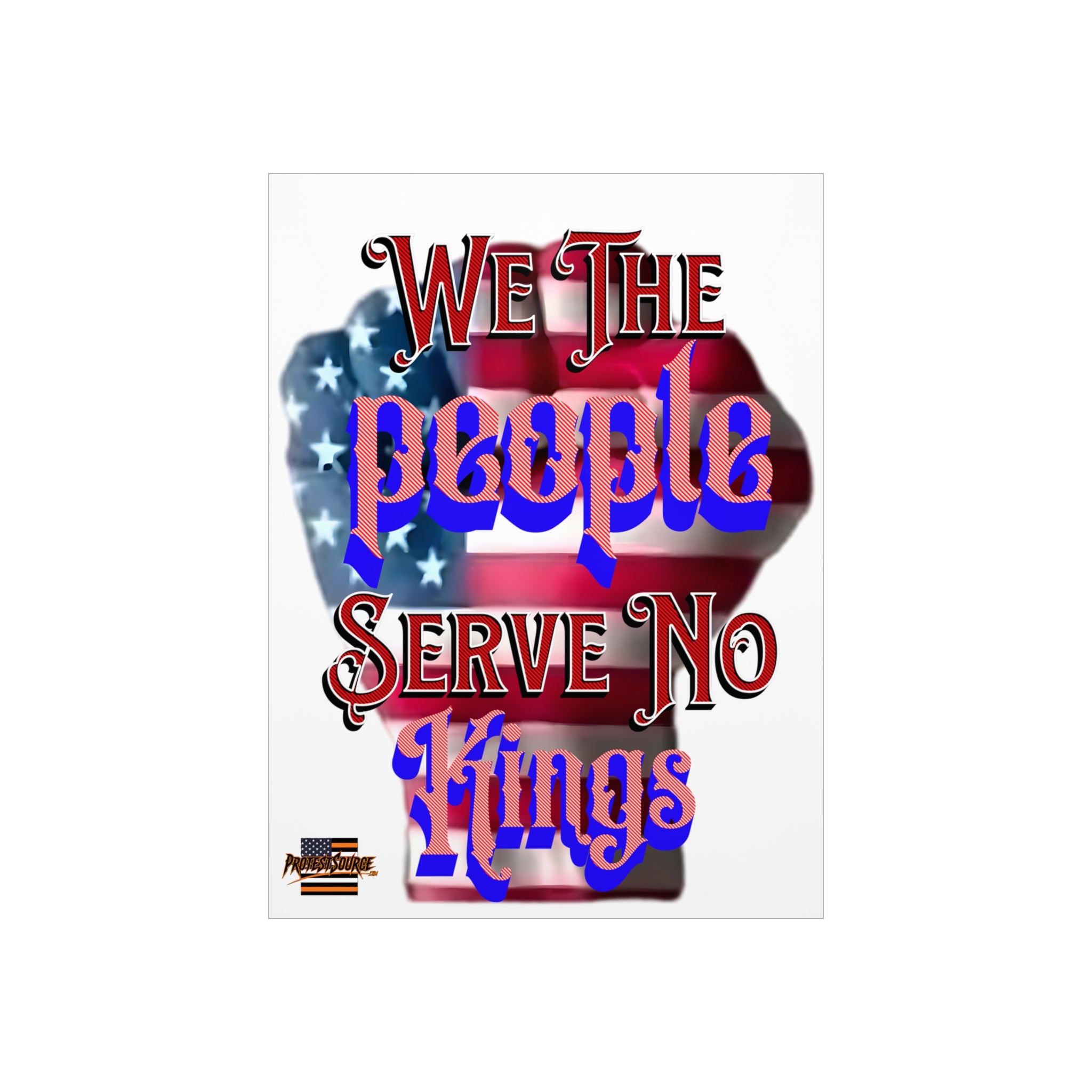 We The People Serve No Kings 18" X 24" Durable Foam Board Protest Sign