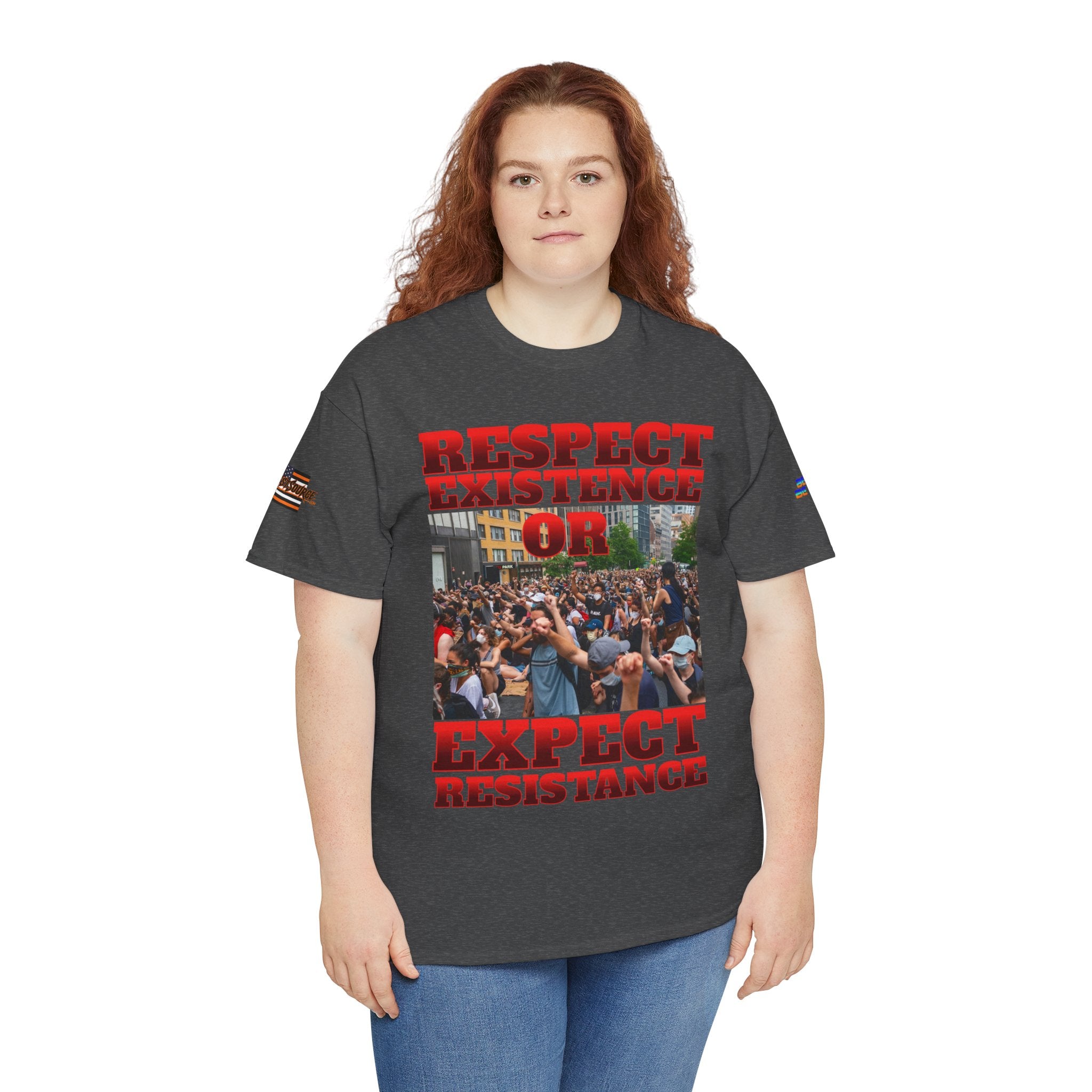Respect Existence or Expect Resistance Unisex Heavy Cotton Gildan Tee