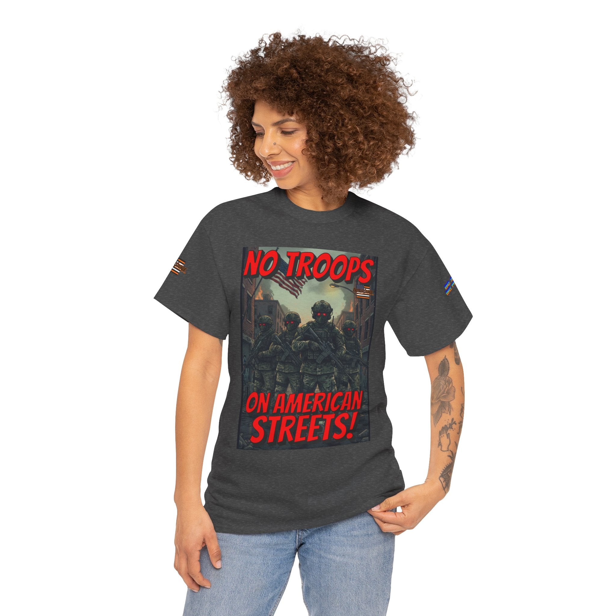 No Troops on American Streets Unisex Heavy Cotton Gildan Tee, Casual Wear, Gift for Activists, Comfortable Protest Wear