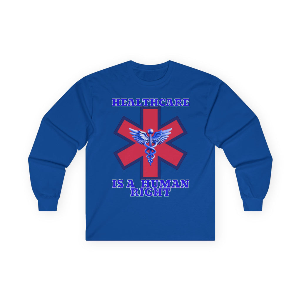 Healthcare is a Human Right Long Sleeve Cotton Gildan Tee