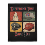 Different Time, Same Hat 60" X 80" Velveteen Microfiber Blanket
