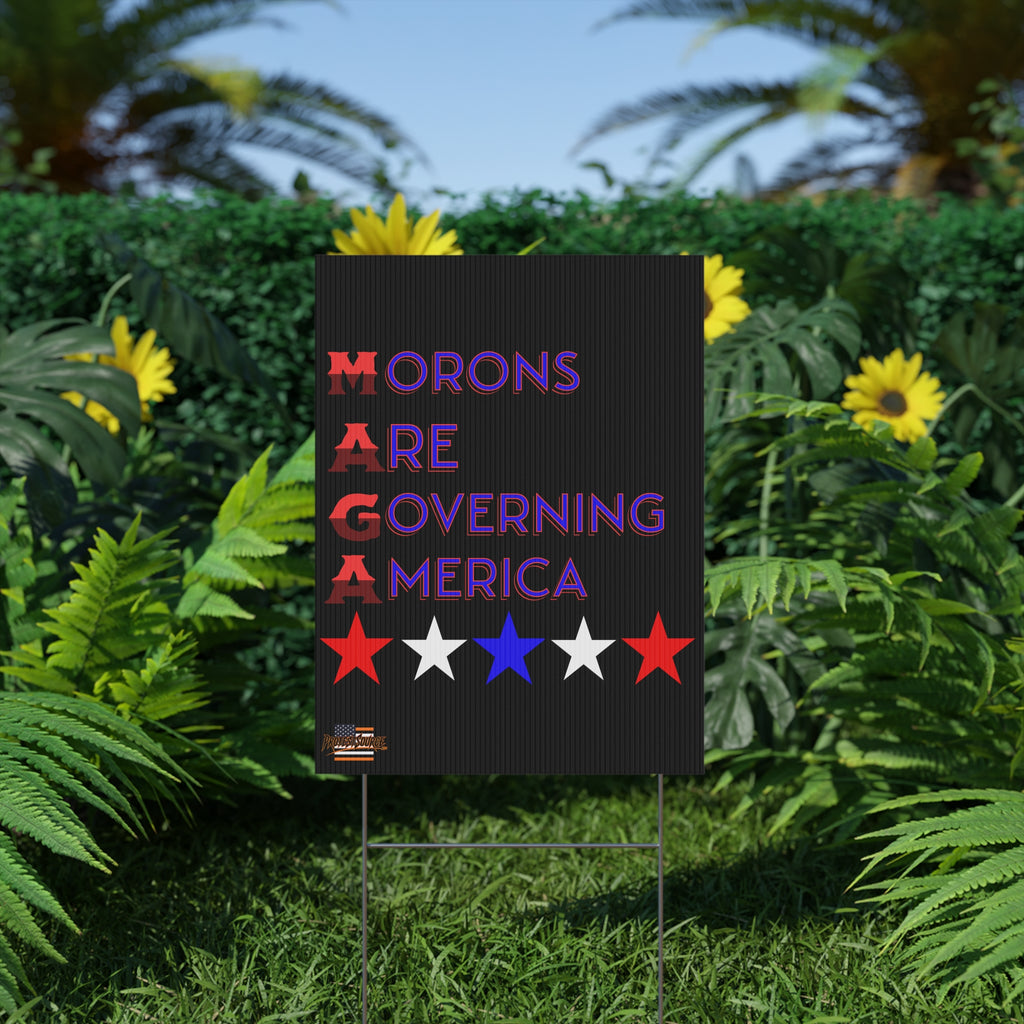 Morons Are Governing America 18"X24" Plastic Protest Yard Sign w/Wire Stand