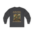 The Only Minority Destroying America Long Sleeve Cotton Gildan Tee