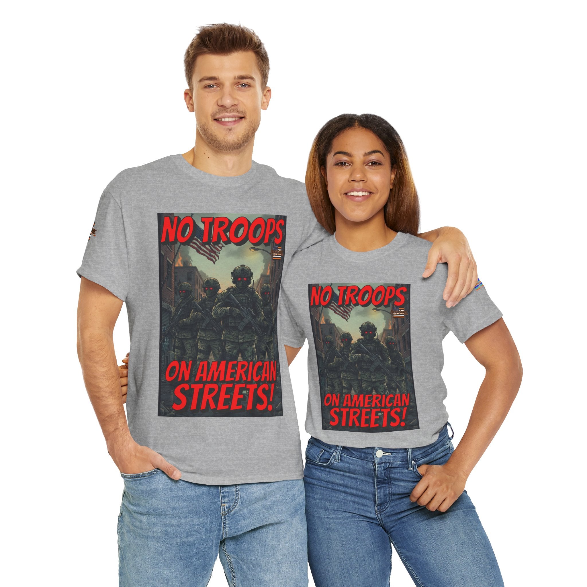 No Troops on American Streets Unisex Heavy Cotton Gildan Tee, Casual Wear, Gift for Activists, Comfortable Protest Wear