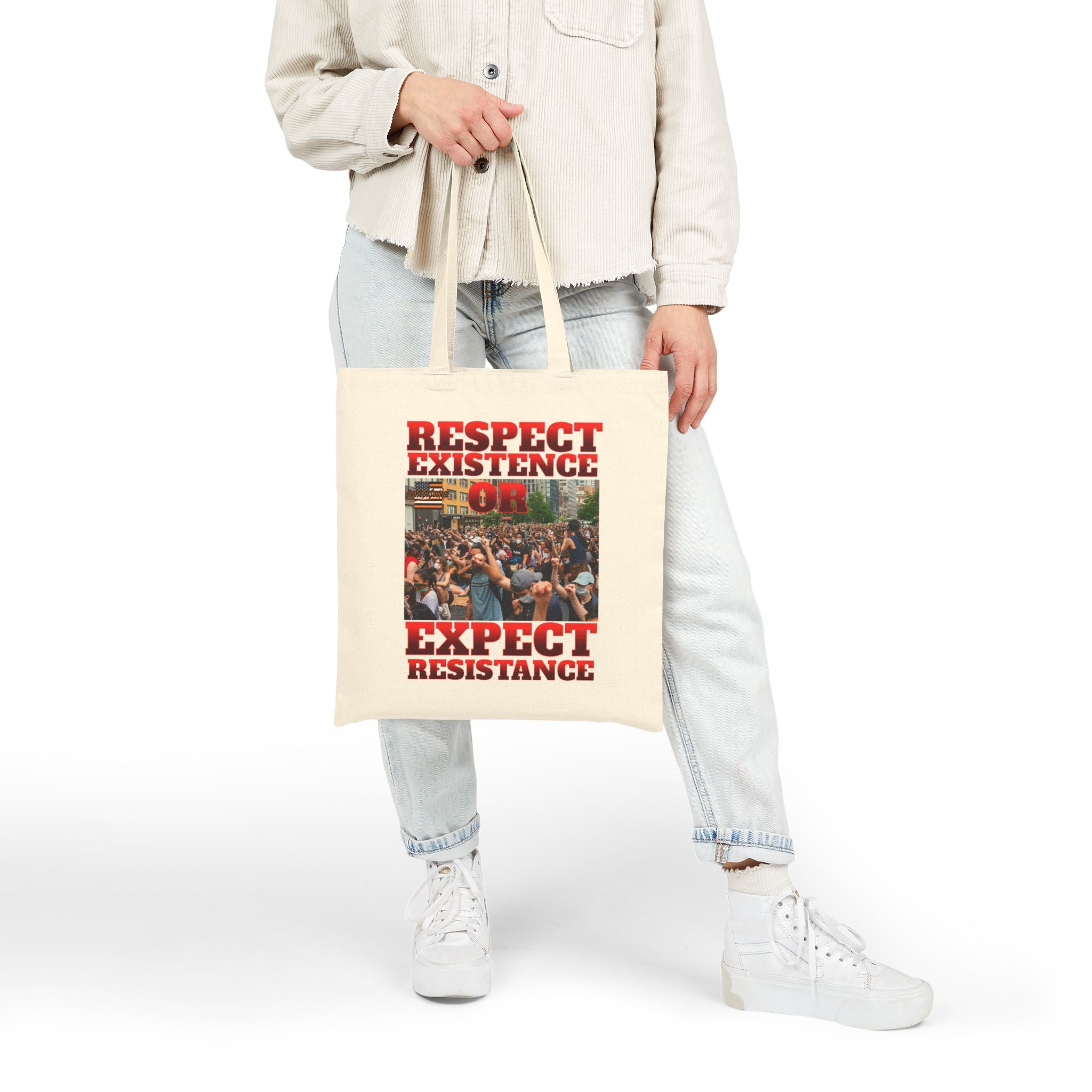 Respect Existence or Expect Resistance Cotton Canvas Tote Bag