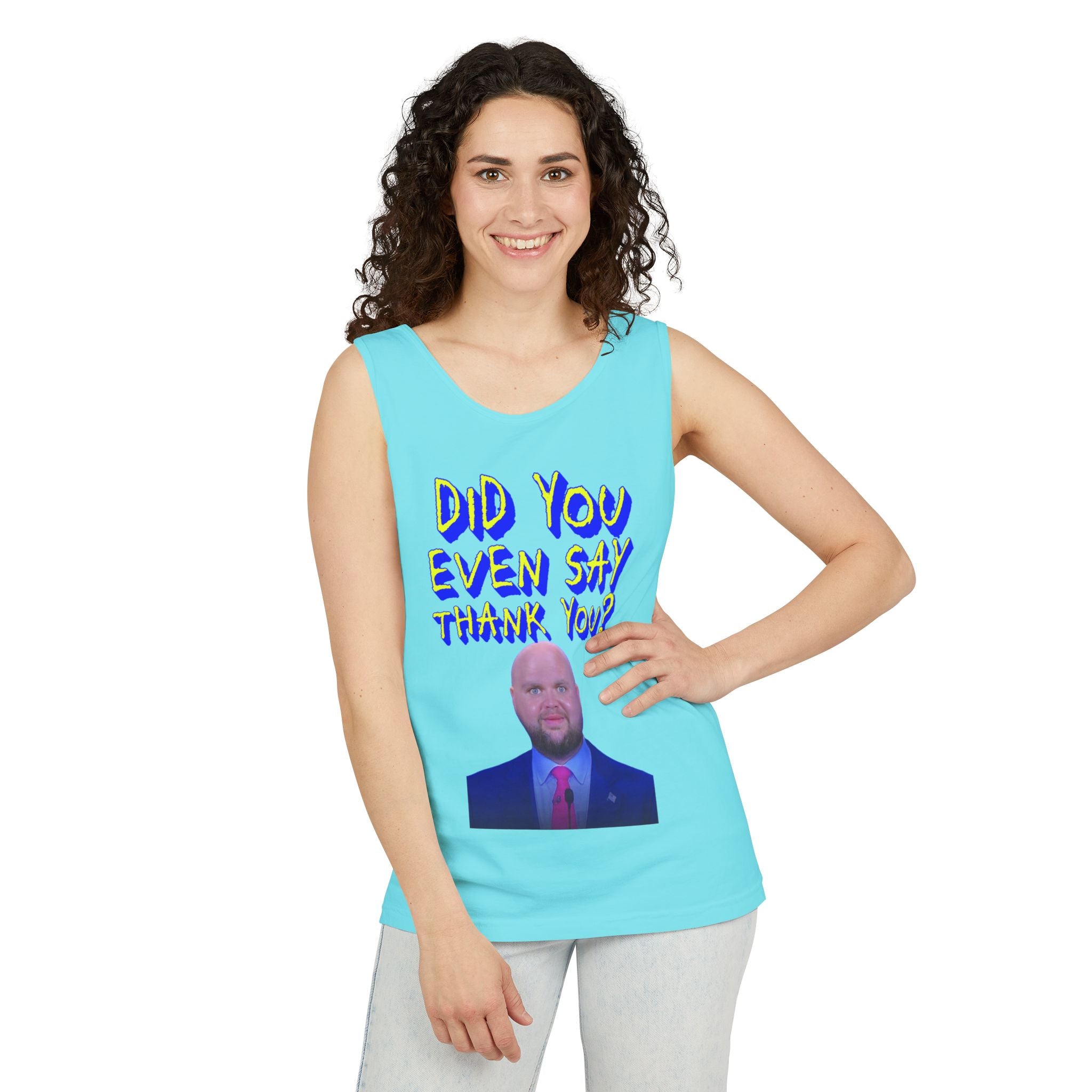 Did You Even Say Thank You Unisex Cotton Tank Top