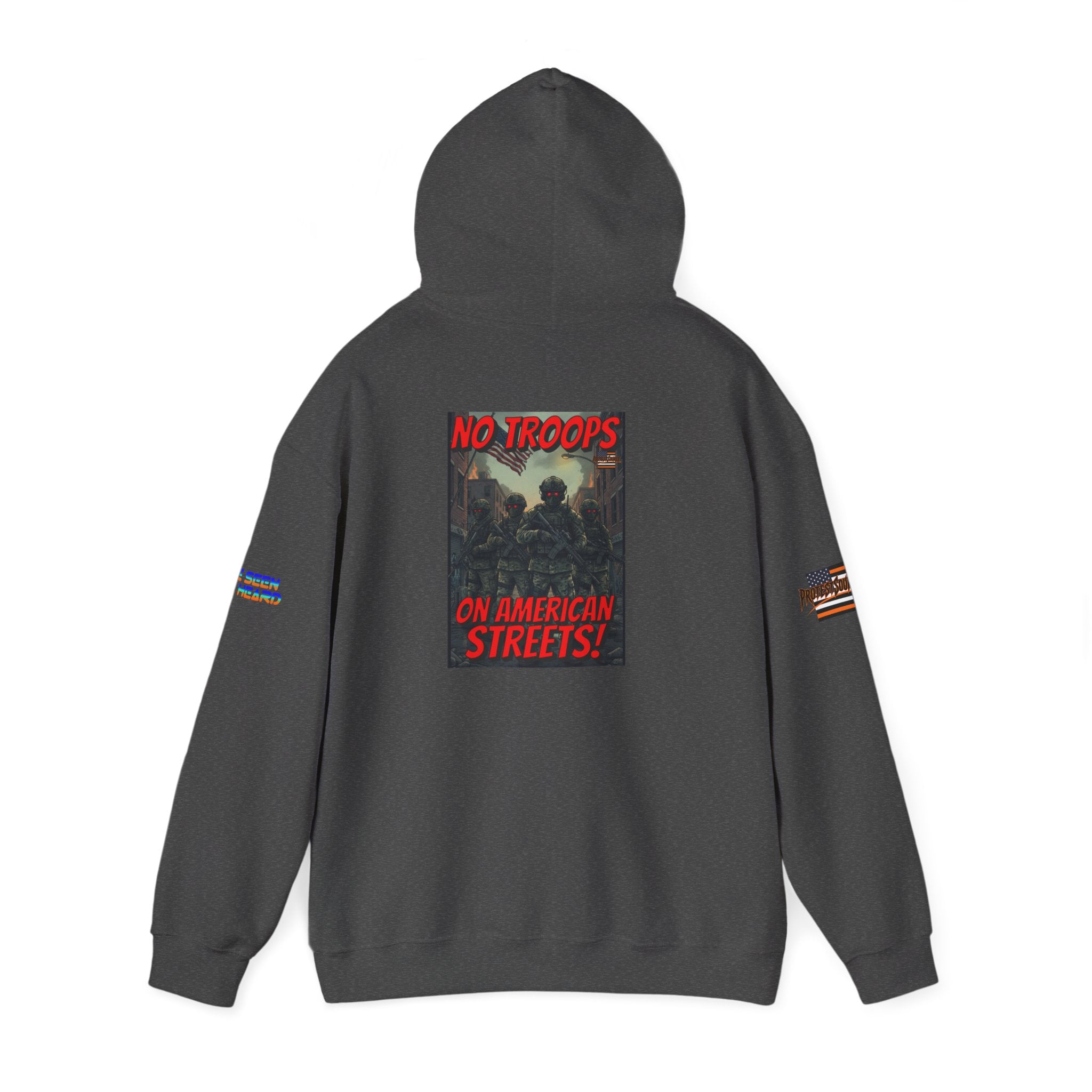 No Troops on American Streets Unisex Heavy Blend Gildan Hoodie Sweatshirt, Casual Wear, Gift for Activists, Comfortable Protest Wear