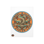 Nobody is Illegal on Stolen Land 18"X24" Durable Foam Board Protest Sign