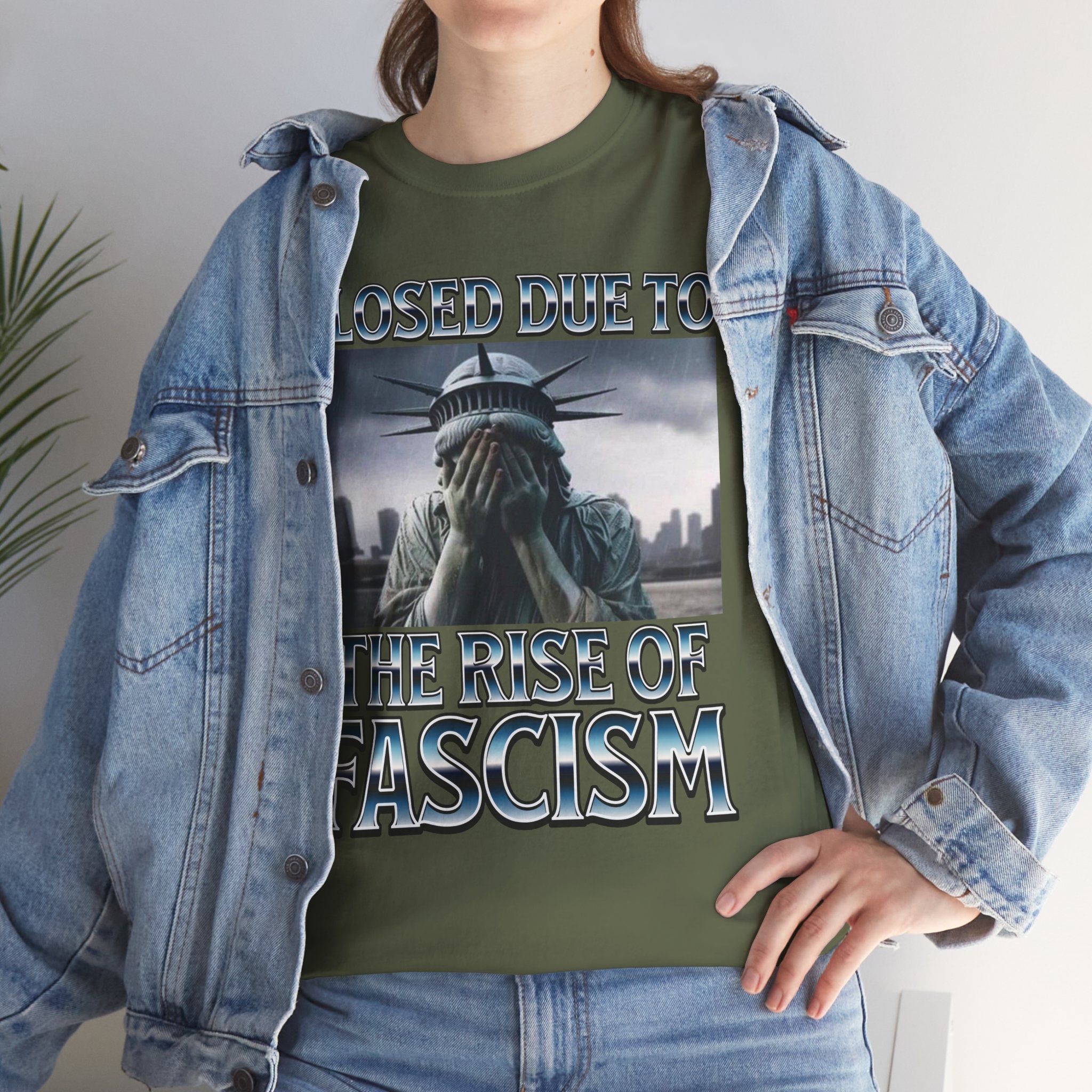 Closed Due To the Rise of Fascism Unisex Heavy Cotton Gildan Tee