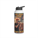Free Speech for Me but not for Thee Insulated  32 oz. Water Bottle