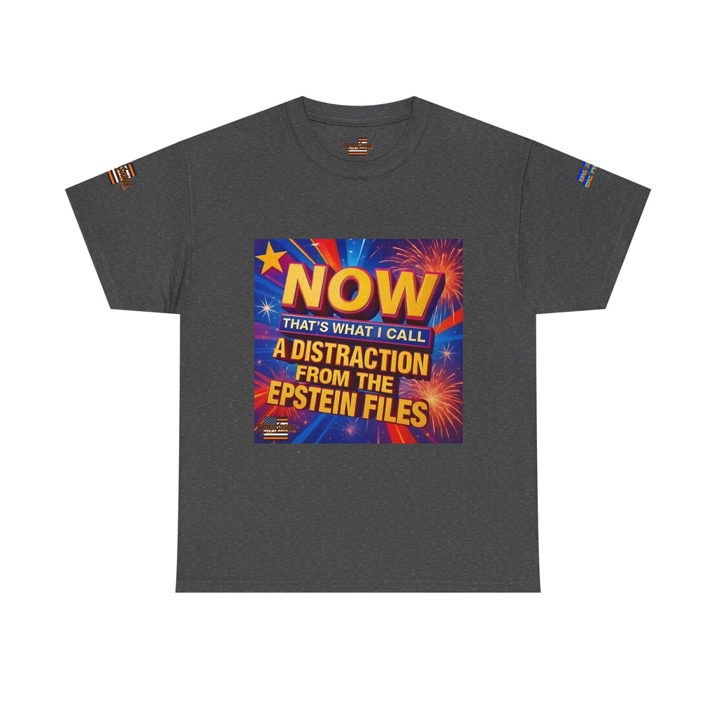 Now That's What I Call A Distraction Unisex Heavy Cotton Gildan Tee