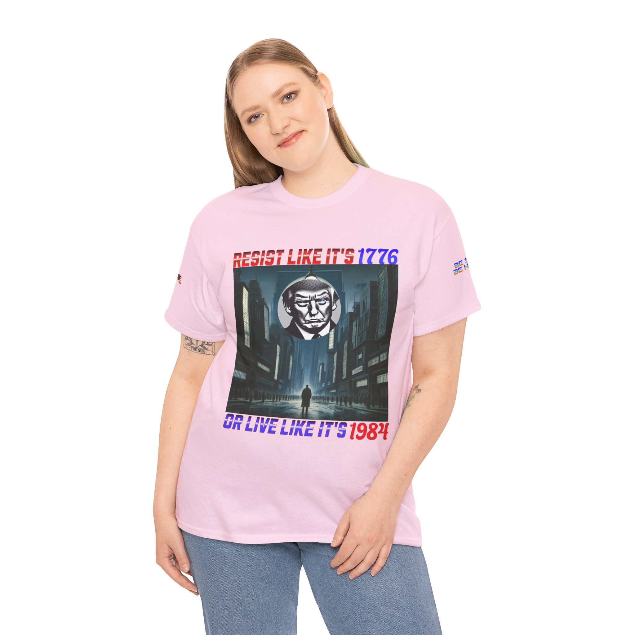 Resist Like It's 1776 Or Live Like It's 1984 Heavy Cotton Gildan Tee