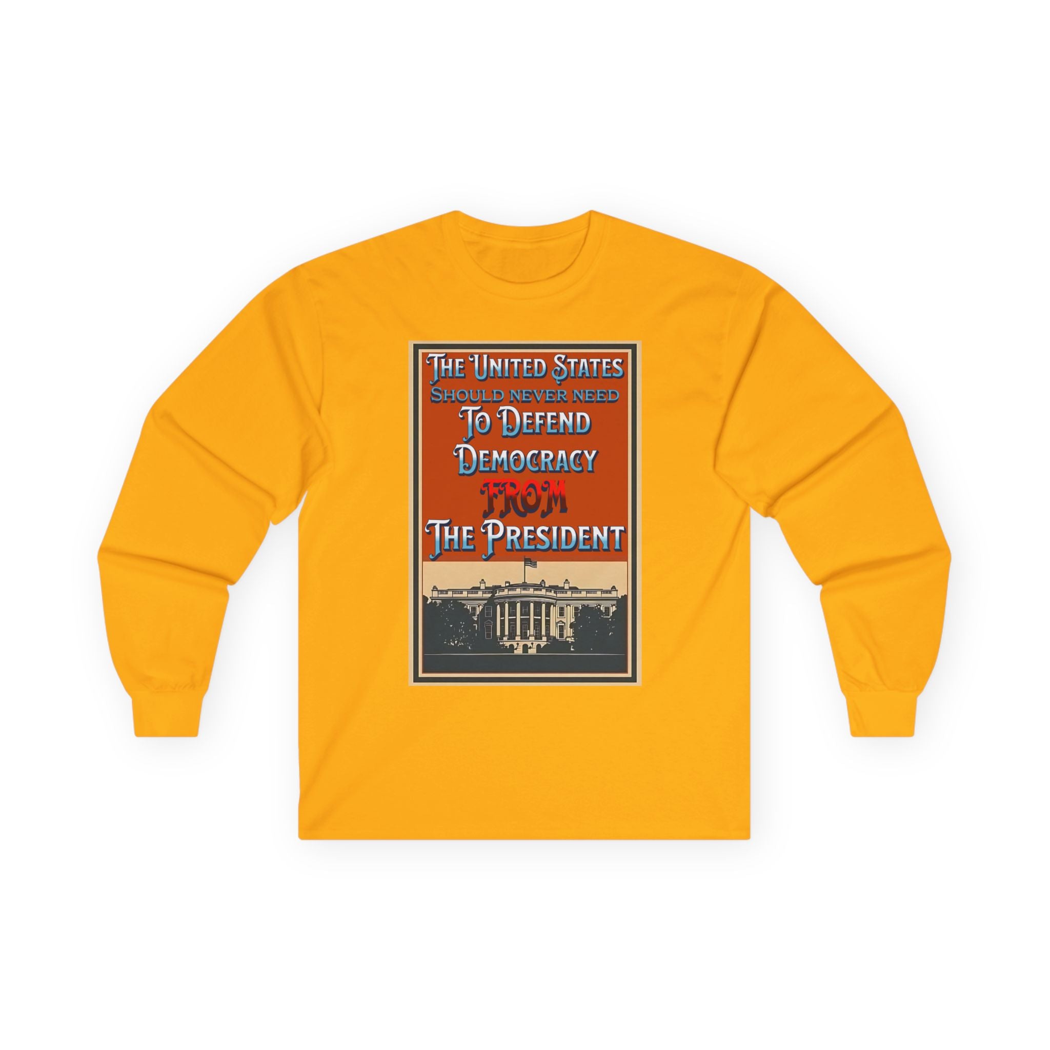 Defending Democracy Long Sleeve Cotton Gildan Tee