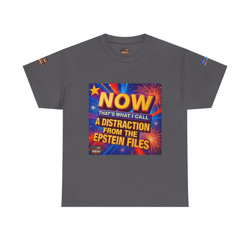 Now That's What I Call A Distraction Unisex Heavy Cotton Gildan Tee