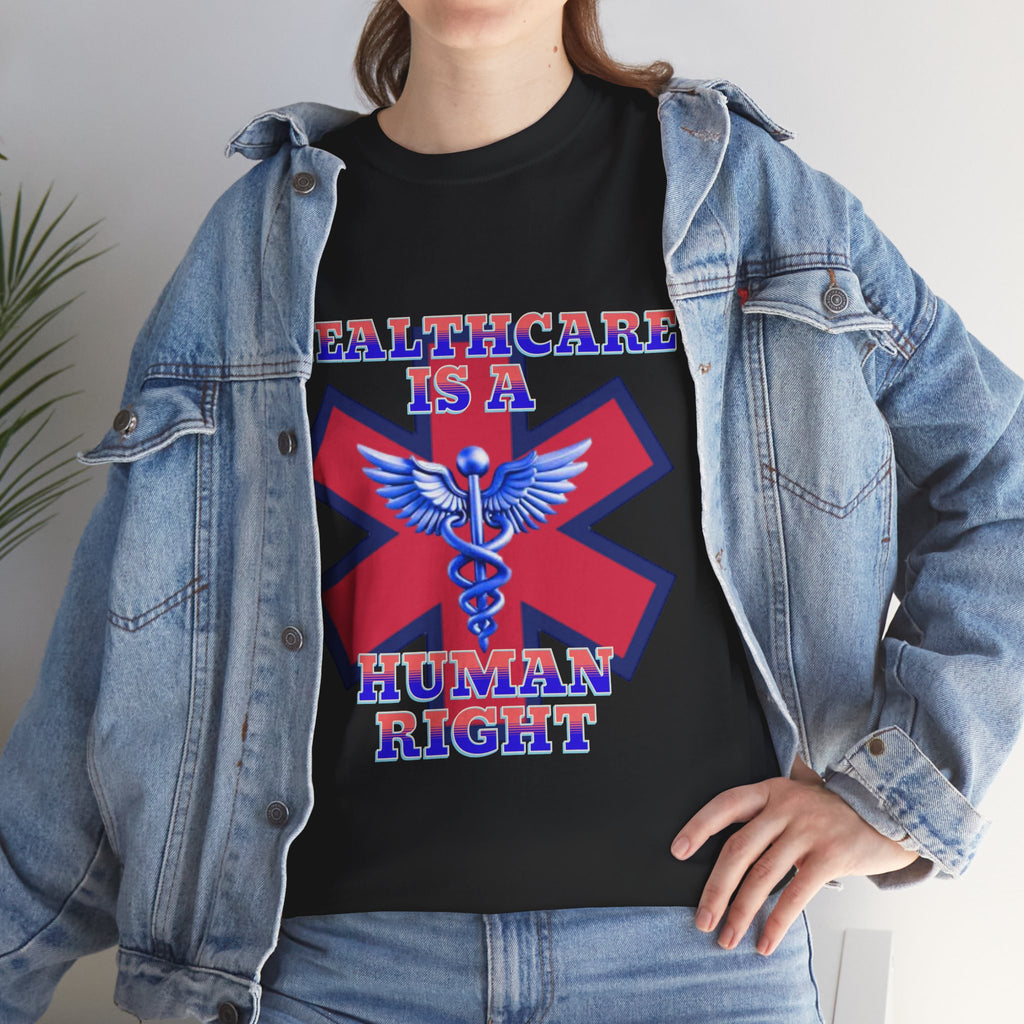 Healthcare is a Human Right Unisex Heavy Cotton Gildan Tee