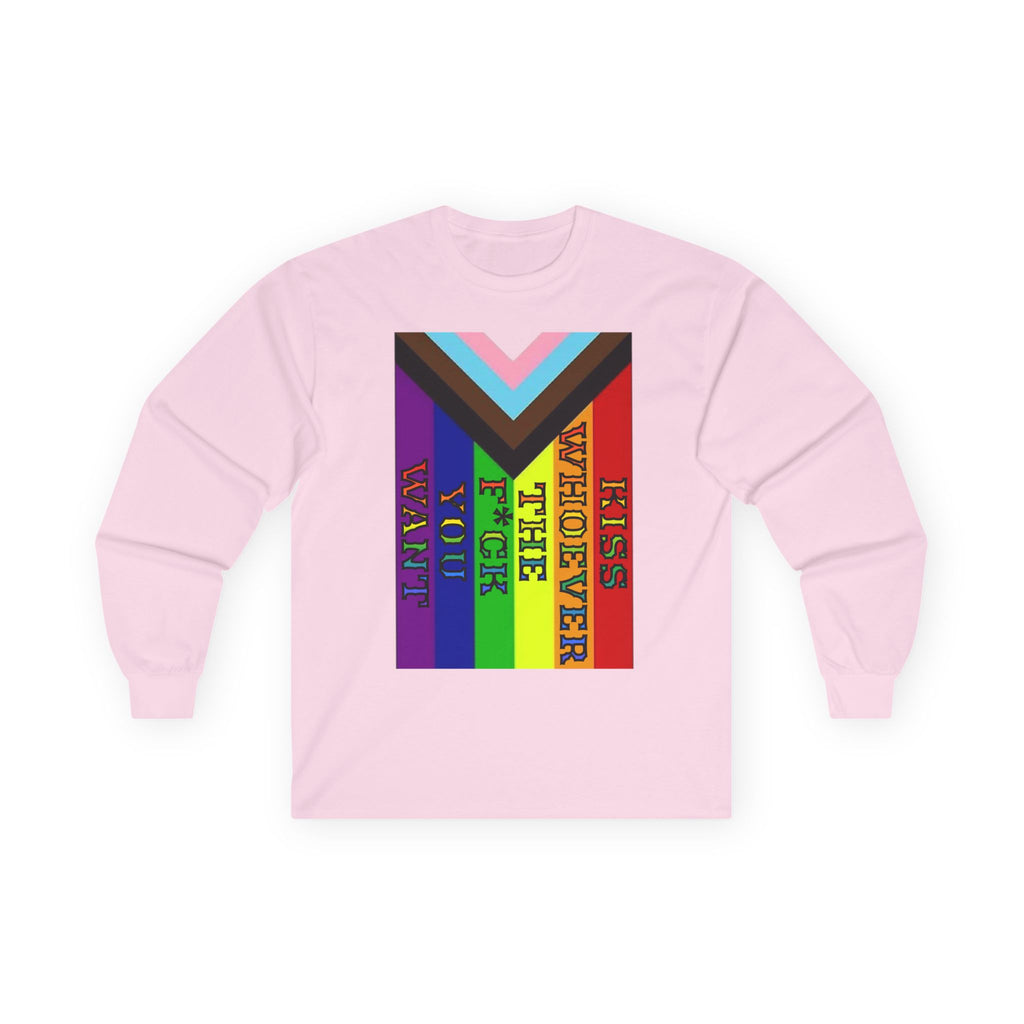 Kiss Whoever The F*ck you Want Long Sleeve Cotton Gildan Tee