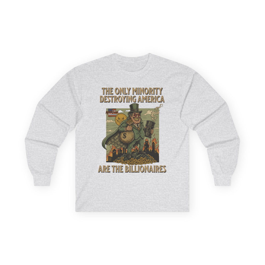 The Only Minority Destroying America Long Sleeve Cotton Gildan Tee