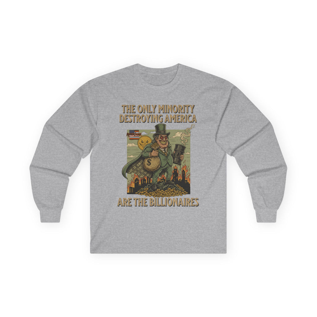 The Only Minority Destroying America Long Sleeve Cotton Gildan Tee