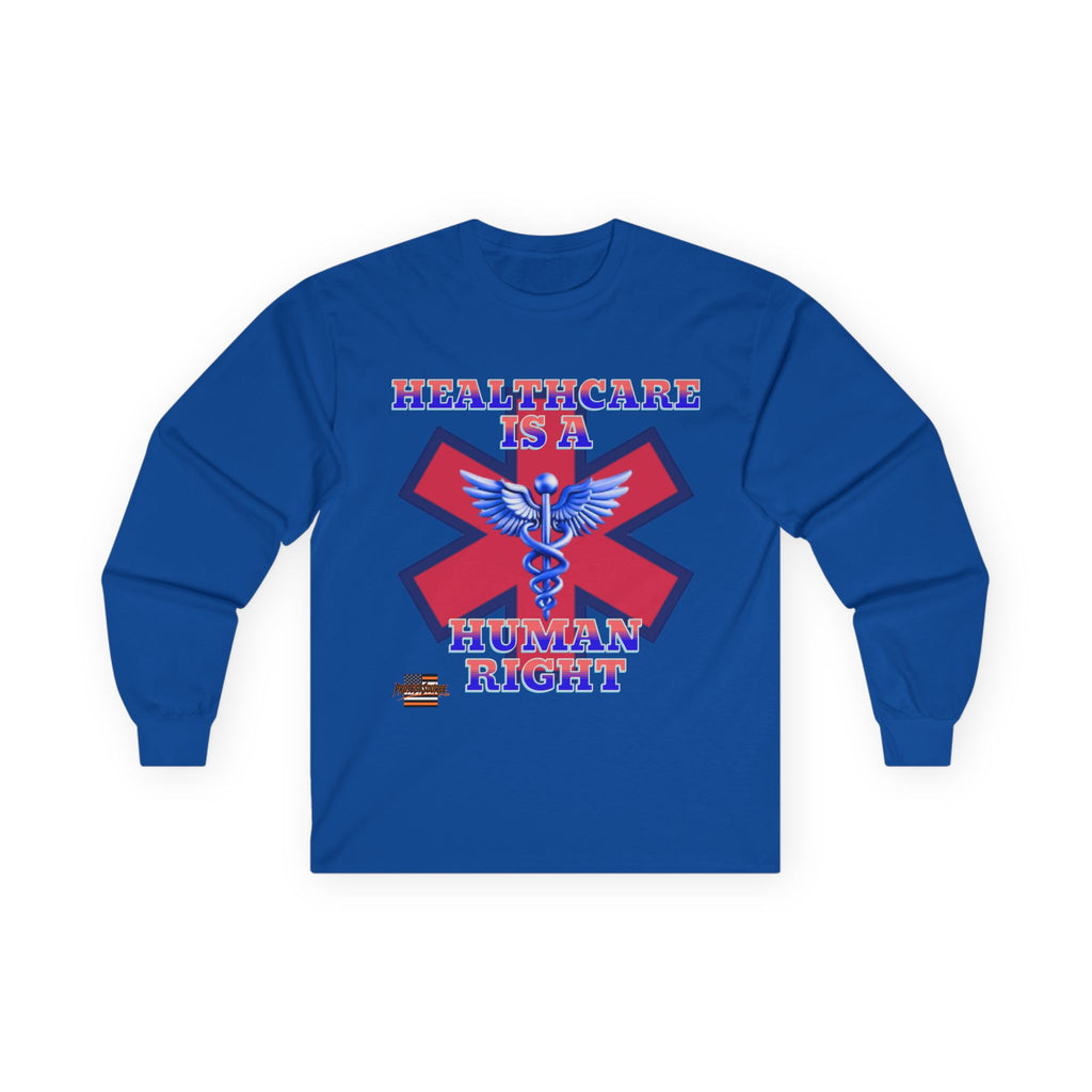 Healthcare is a Human Right Long Sleeve Cotton Gildan Tee
