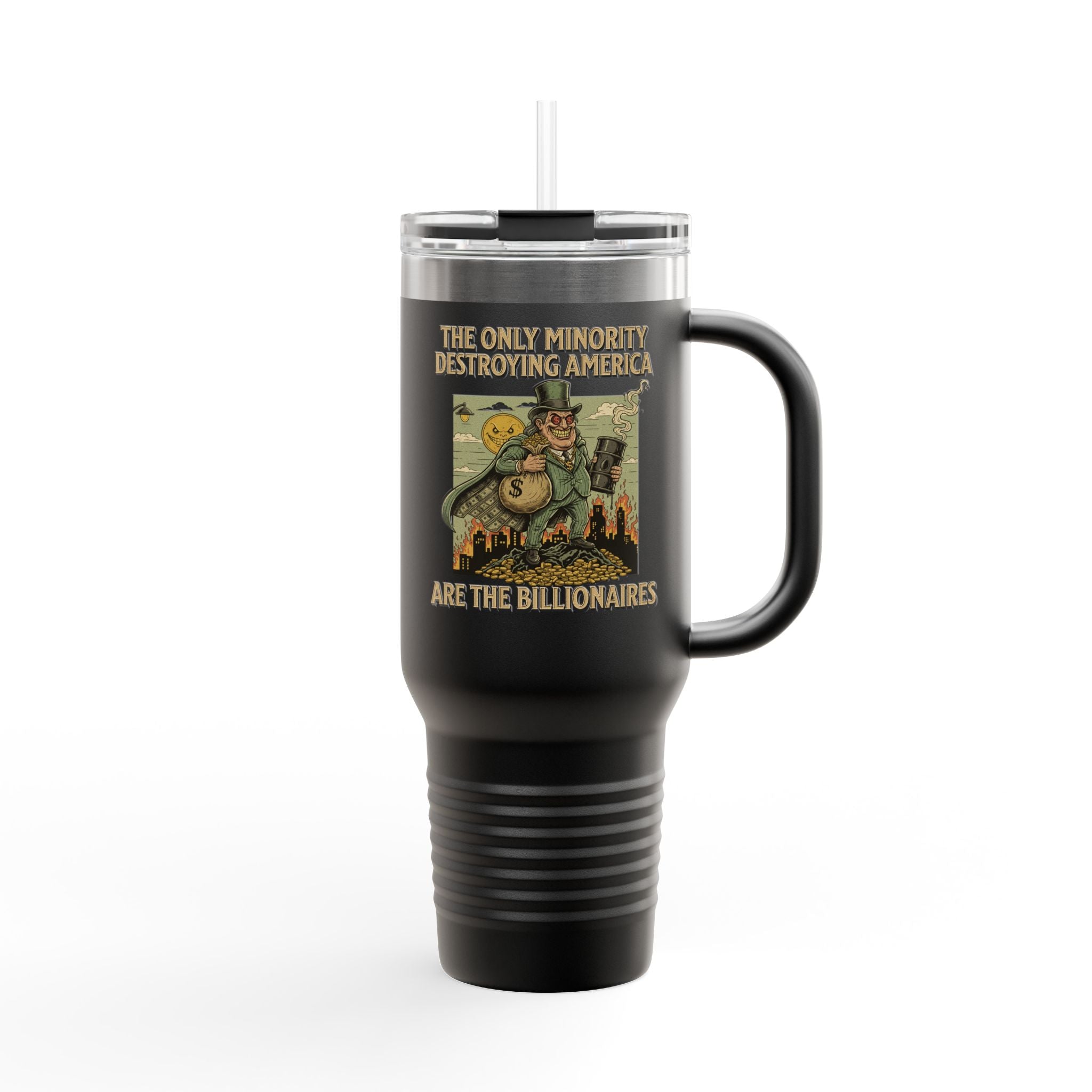 The Only Minority Destroying America Insulated  40 oz. Travel Mug, Perfect for Activists, Protests, Commuters, Gifts, and Daily Use