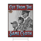 Cut From The Same Cloth 18" X 24" Plastic Protest Yard Sign w/Wire Stand