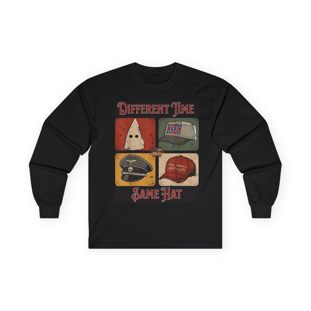 Different Time, Same Hat Long Sleeve Cotton Gildan Tee