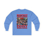 Respect Existence or Expect Resistance Long Sleeve Cotton Gildan Tee