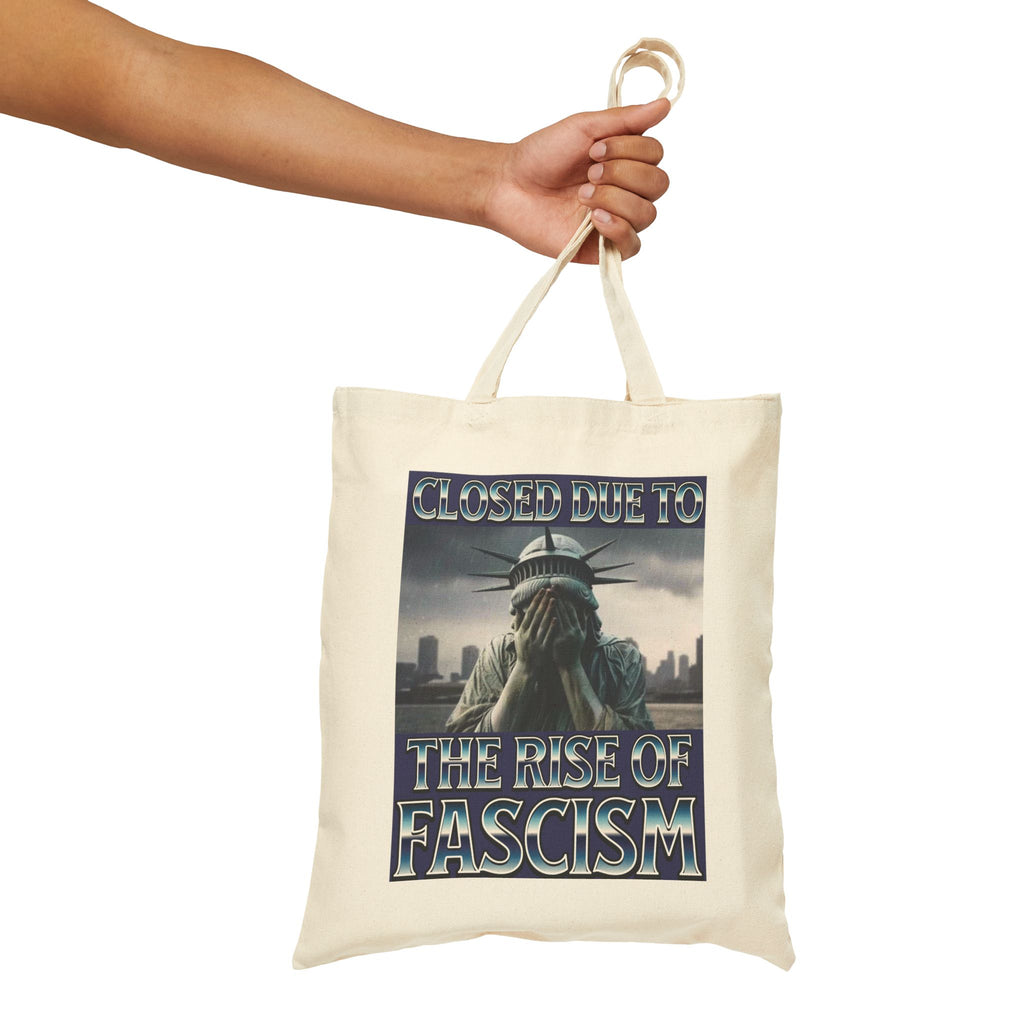 Closed Due to the Rise of Fascism Cotton Canvas Tote Bag