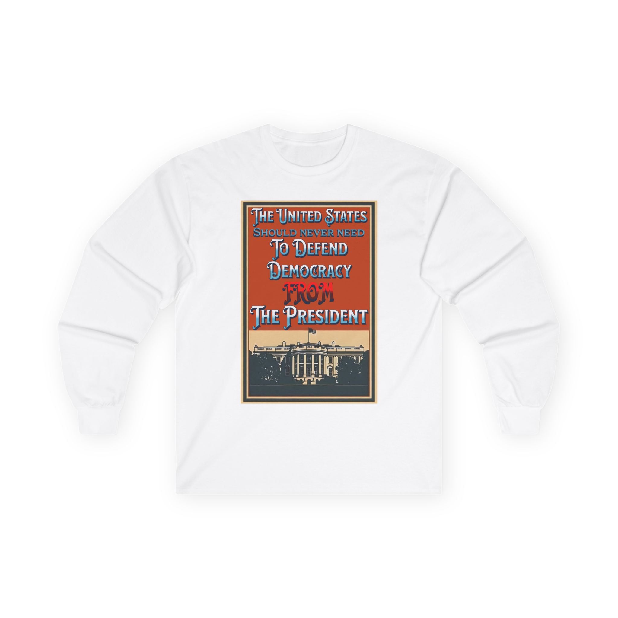 Defending Democracy Long Sleeve Cotton Gildan Tee
