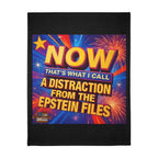Now That's What I Call A Distraction 60" x 80" Velveteen Microfiber Blanket
