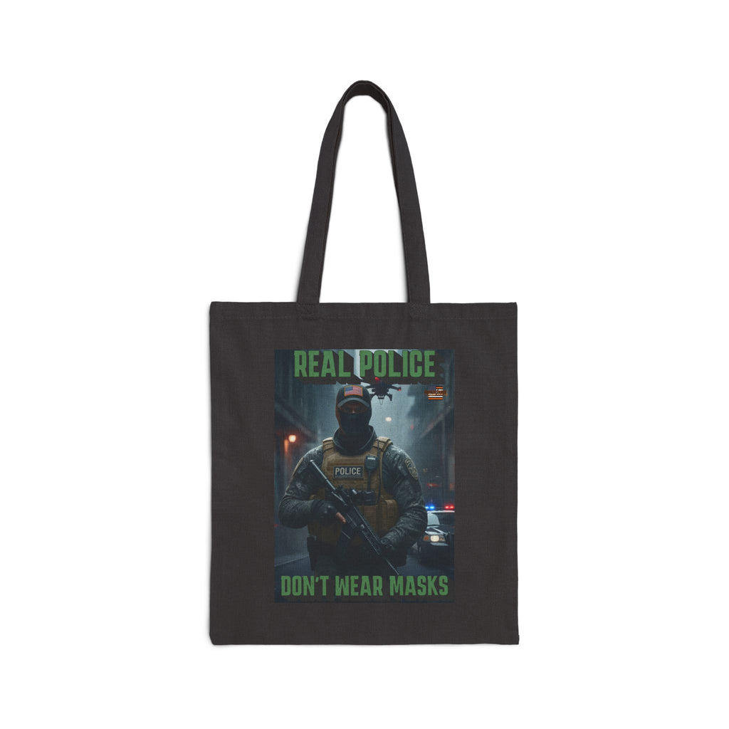 Real Police Don't Wear Masks Cotton Canvas Tote Bag