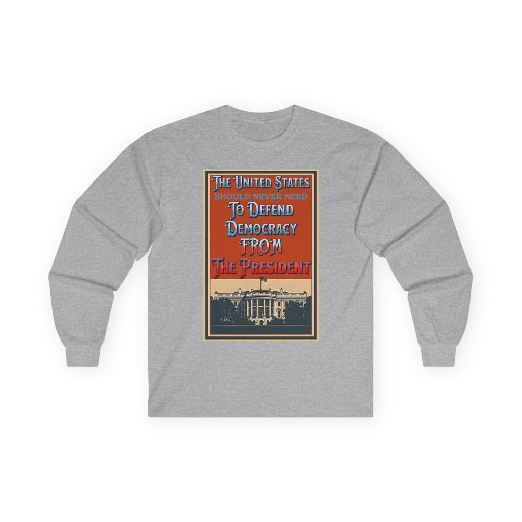 Defending Democracy Long Sleeve Cotton Gildan Tee