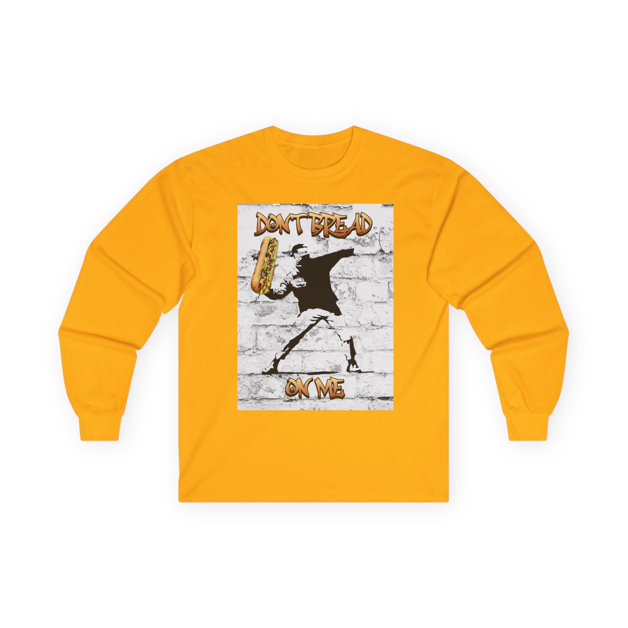 Don't Bread On Me  Long Sleeve Cotton Gildan Tee