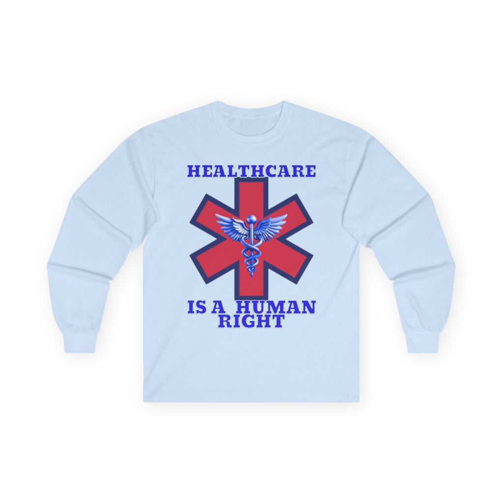 Healthcare is a Human Right Long Sleeve Cotton Gildan Tee