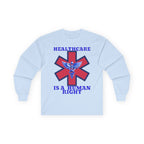 Healthcare is a Human Right Long Sleeve Cotton Gildan Tee