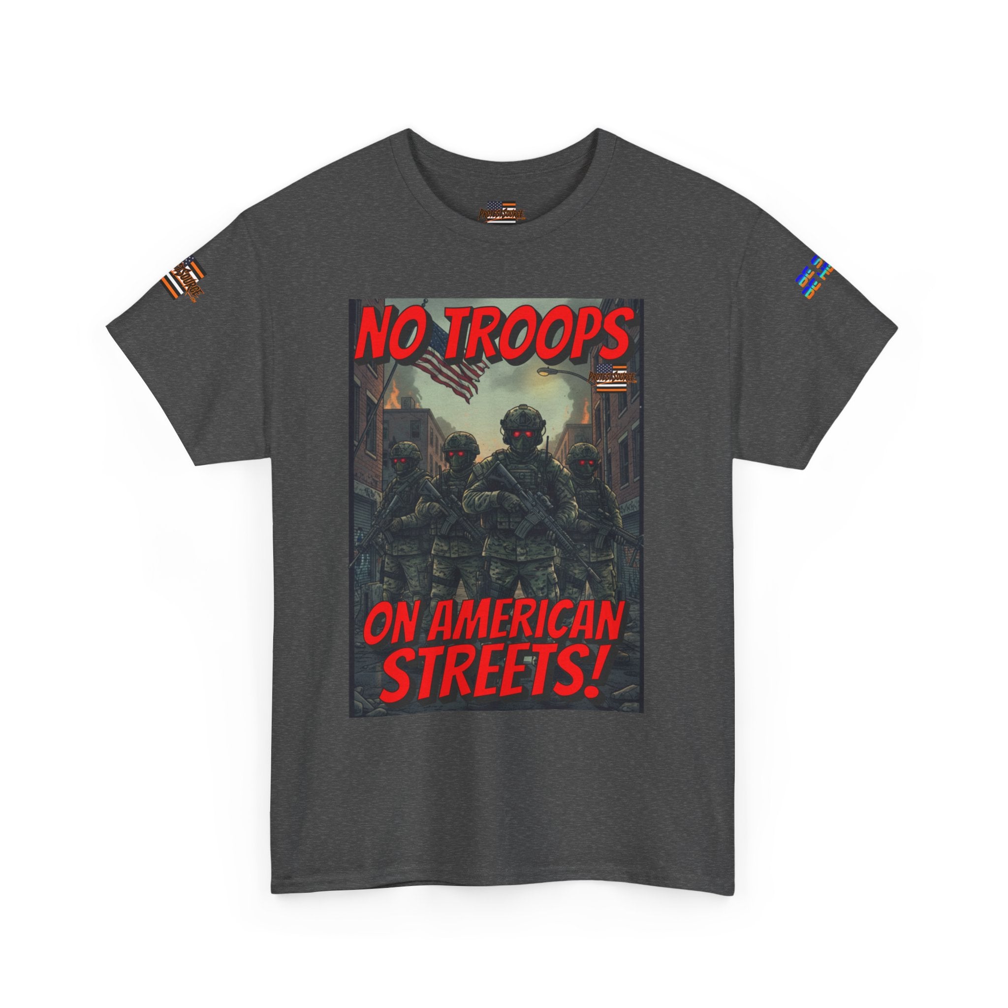 No Troops on American Streets Unisex Heavy Cotton Gildan Tee