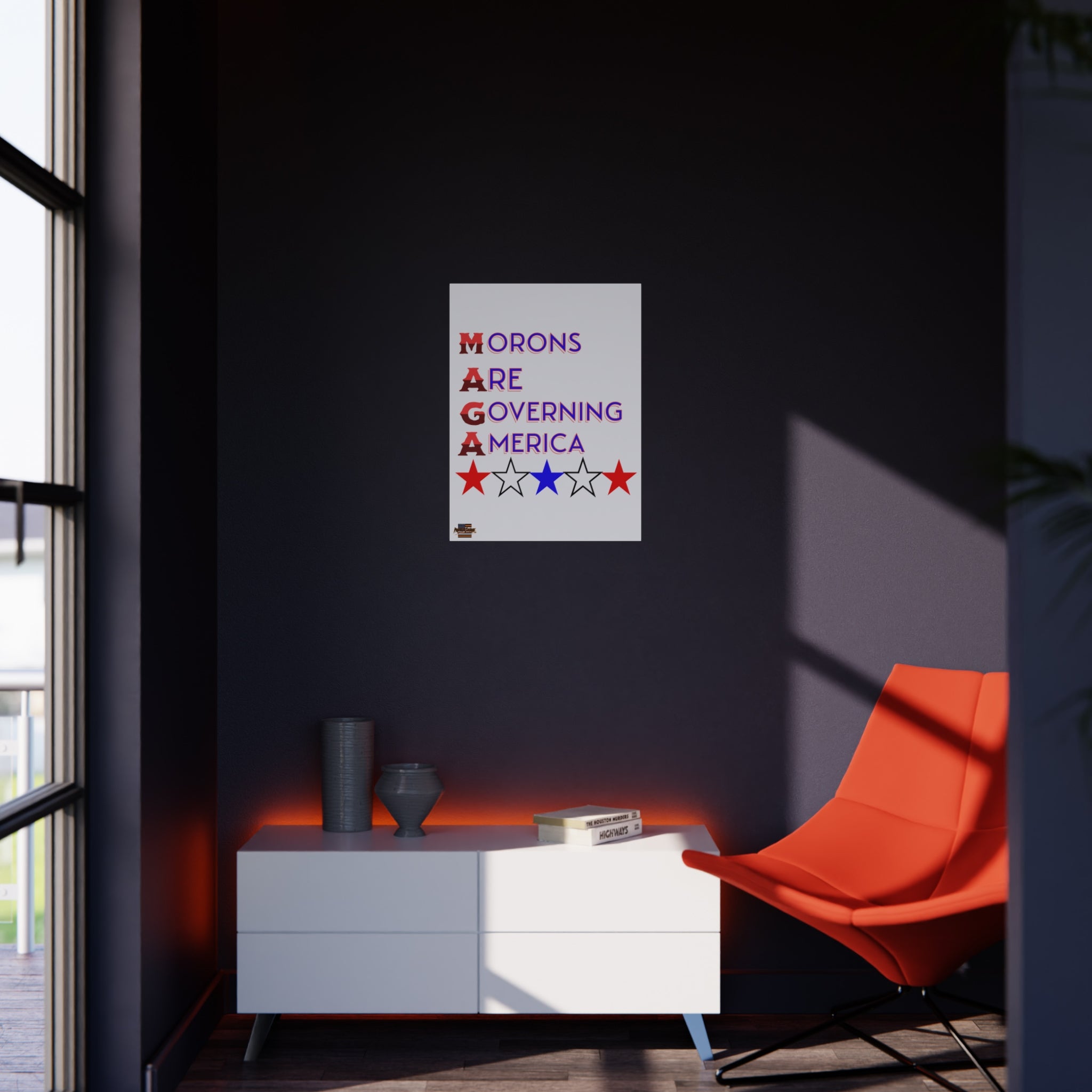 Morons Are Governing America Protest Sign, Durable Foam Board Art, Framable for Home, Unique Decor, Wall Art, Civil Rights Awareness, Gift for Activists