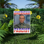 American Fascist Plastic Protest Yard Sign w/Wire Stand