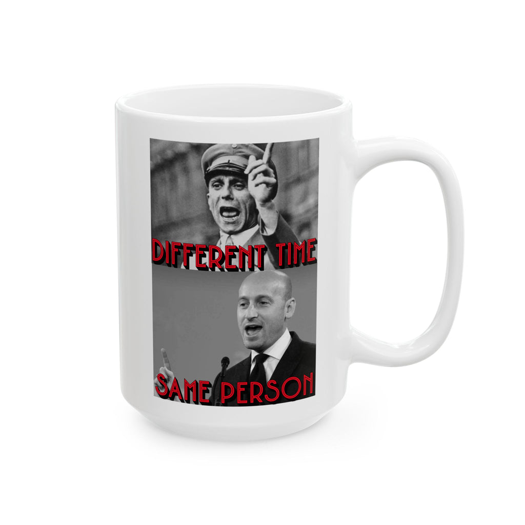 Different Time, Same Person 15oz. Ceramic Coffee Mug