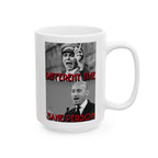 Different Time, Same Person 15oz. Ceramic Coffee Mug