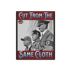 Cut From The Same Cloth 16" X 20" Aluminum Metal Protest Sign